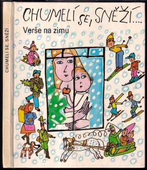 Chumelí se, sněží