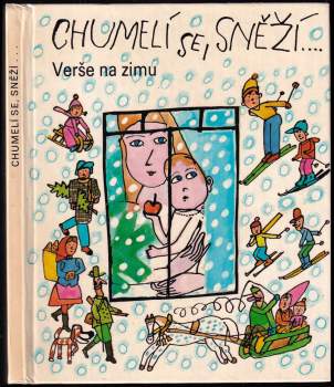 Růžena Hamanová: Chumelí se, sněží