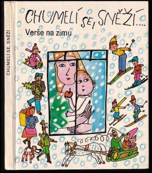 Růžena Hamanová: Chumelí se, sněží