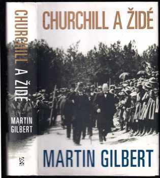 Martin Gilbert: Churchill a Židé