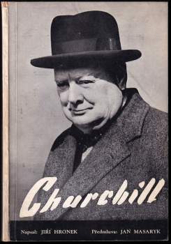 Churchill : život bojovníka - Winston Churchill, Jiří Hronek (1941, Čechoslovák) - ID: 1011173