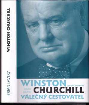 Winston Churchill - Válečný cestovatel