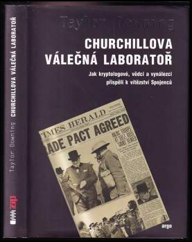 Taylor Downing: Churchillova válečná laboratoř