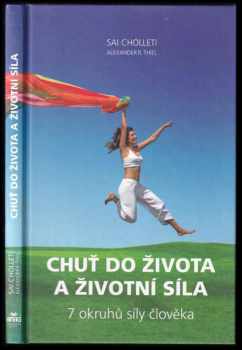 Chuť do života a životní síla : 7 okruhů síly člověka