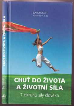 Chuť do života a životní síla : 7 okruhů síly člověka