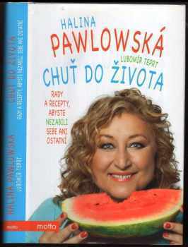 Halina Pawlowská: Chuť do života