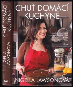 Nigella Lawson: Chuť domácí kuchyně