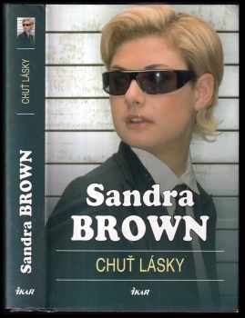 Sandra Brown: Chuť lásky