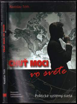 Ladislav Tóth: Chutˇ moci vo svete