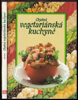 Fritz Faist: Chutná vegetariánská kuchyně