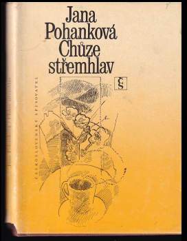 Jana Pohanková: Chůze střemhlav
