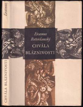 Desiderius Erasmus Rotterdamský: Chvála bláznivosti