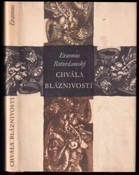 Chvála bláznivosti - Desiderius Erasmus Rotterdamský, Erazmus Rotterdamský (1966, Odeon) - ID: 55836