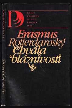 Desiderius Erasmus Rotterdamský: Chvála bláznivosti : list Martinu Dorpiovi