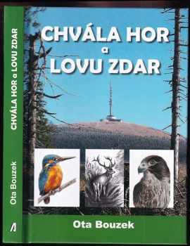 Ota Bouzek: Chvála hor a lovu zdar