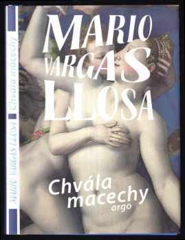 Mario Vargas Llosa: Chvála macechy