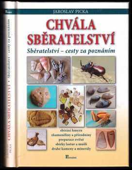 Jaroslav Picka: Chvála sběratelství