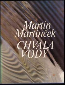 Martin Martinček: Chvála vody