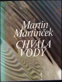 Martin Martinček: Chvála vody