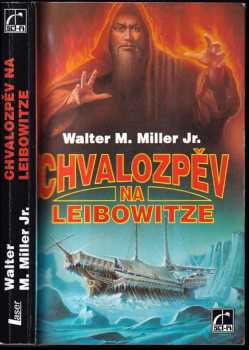 Walter M Miller: Chvalozpěv na Leibowitze