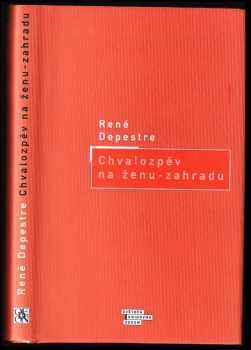 René Depestre: Chvalozpěv na ženu-zahradu