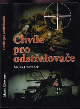 Marek Chovanec: Chvíle pro odstřelovače