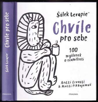 Antti Ervasti: Chvíle pro sebe