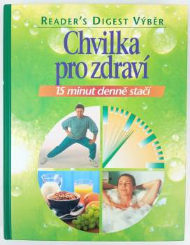 Chvilka pro zdraví : 15 minut denně stačí