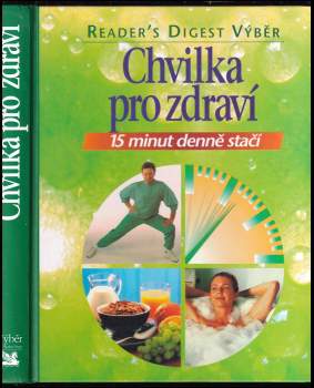 Chvilka pro zdraví : 15 minut denně stačí