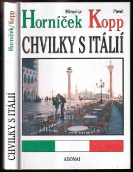 Miroslav Horníček: Chvilky s Itálií