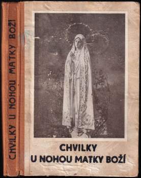 Chvilky u nohou Matky Boží