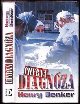 Henry Denker: Chybná diagnóza