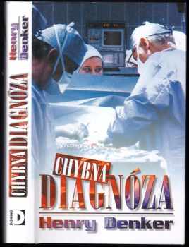 Henry Denker: Chybná diagnóza