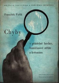 Chyby v přádelně bavlny, buničinové stříže a kotoninu