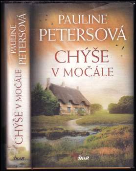 Pauline Peters: Chýše v močále