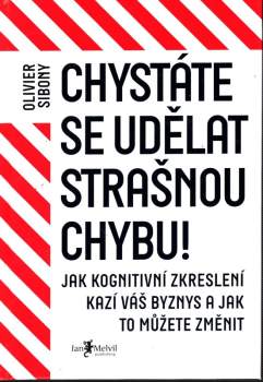 Chystáte se udělat strašnou chybu!