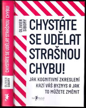 Chystáte se udělat strašnou chybu!