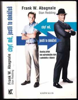 Frank W Abagnale: Chyť mě, jestli to dokážeš