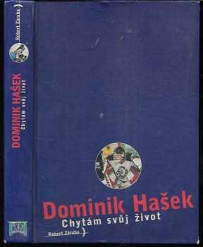 Dominik Hašek: Chytám svůj život