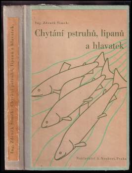 Zdeněk Šimek: Chytání pstruhů, lipanů a hlavatek
