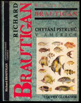 Richard Brautigan: Chytání pstruhů v Americe
