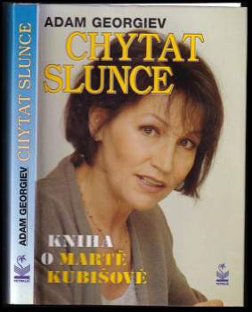 Marta Kubišová: Chytat slunce