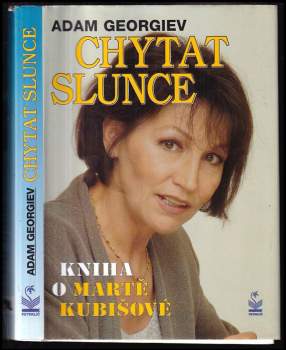 Marta Kubišová: Chytat slunce