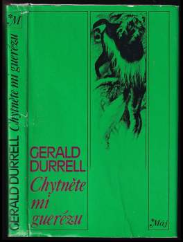 Gerald Malcolm Durrell: Chytněte mi guerézu