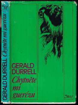 Gerald Malcolm Durrell: Chytněte mi guerézu