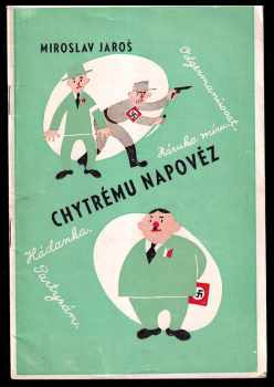 Miroslav Jaroš: Chytrému napověz