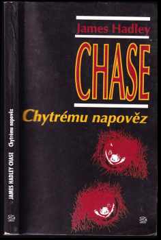 Chytrému napověz - James Hadley Chase (1993, Argo) - ID: 842784