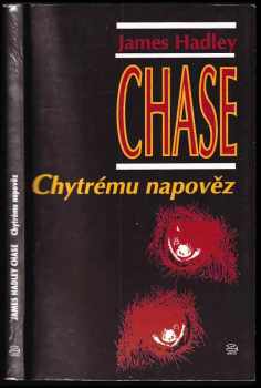 Chytrému napověz - James Hadley Chase (1993, Argo) - ID: 685609