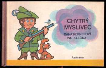 Dana Kernerová: Chytrý myslivec