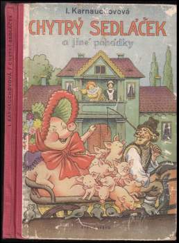 Irina Valer'janovna Karnauchova: Chytrý sedláček a jiné pohádky